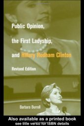 book Public Opinion, the First Ladyship, and Hillary Rodham Clinton (Women in American Politics, 2)