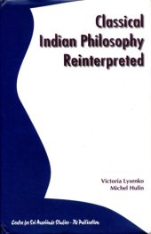 book Classical Indian Philosophy Reinterpreted