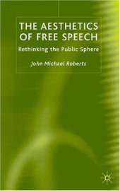 book The Aesthetics of Free Speech: Rethinking the Public Sphere