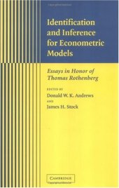 book Identification and Inference for Econometric Models: Essays in Honor of Thomas Rothenberg