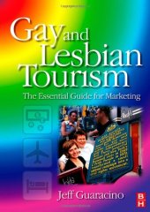 book Gay and Lesbian Tourism: the Essential Guide for Marketing