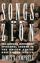 book Songs of Zion: The African Methodist Episcopal Church in the United States and South Africa