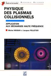 book Physique des plasmas collisionnels : Application aux decharges haute frequence