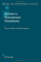 book Guide to Biomolecular Simulations (Focus on Structural Biology)