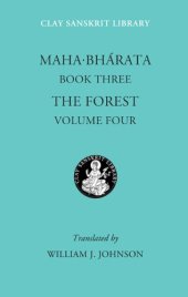 book Mahabharata Book Three: The Forest, Volume Four (Clay Sanskrit Library)