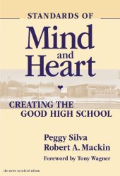 book Standards of Mind and Heart: Creating the Good High School (School Reform, 34)