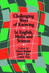 book Challenging Ways of Knowing - In English, Maths and Science