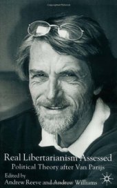 book Real Libertarianism Assessed: Political Theory after Van Parijs