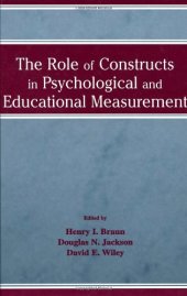 book The Role of Constructs in Psychological and Educational Measurement