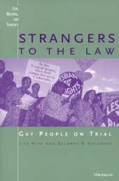 book Strangers to the Law: Gay People on Trial (Law, Meaning, and Violence)