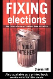 book Fixing Elections: The Failure of America's Winner Take All Politics PB