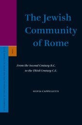 book The Jewish Community of Rome: From the Second Century B. C. to the Third Century C. E. (Supplements to the Journal for the Study of Judaism)