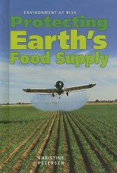 book Protecting Earth's Food Supply (Environment at Risk)