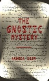 book The Gnostic Mystery: A Connection Between Ancient and Modern Mysticism