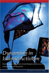 book Dynamism in Islamic Activism: Reference Points for Democratization and Human Rights