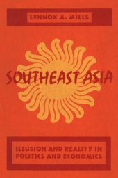 book Southeast Asia: Illusion and Reality in Politics and Economics