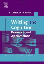 book Writing and Cognition, Volume 4: Research and Applications (Studies in Writing) (Studies in Writing) (Studies in Writing)