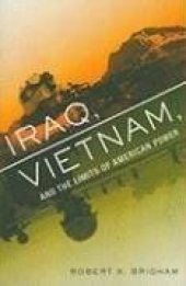 book Iraq, Vietnam, and the Limits of American Power