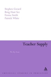 book Teacher Supply: The Key Issues (Continuum Empirical Studies in Education)