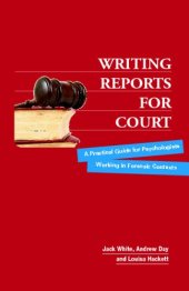 book Writing Reports for Court: A Practical Guide for Psychologists Working in Forensic Contexts