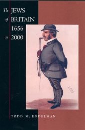 book The Jews of Britain, 1656 to 2000 (Jewish Communities in the Modern World)