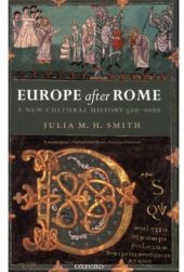 book Europe after Rome: A New Cultural History 500-1000