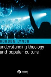 book Understanding Theology and Popular Culture