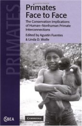 book Primates Face to Face: The Conservation Implications of Human-nonhuman Primate Interconnections