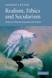 book Realism, Ethics and Secularism: Essays on Victorian Literature and Science