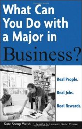 book What Can You Do with a Major in Business : Real people. Real jobs. Real rewards.  (What Can You Do with a Major in...)