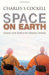 book Space on Earth: Saving Our World by Seeking Others