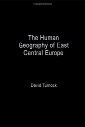 book The Human Geography of East-Central Europe (Routledge Studies in Human Geography)