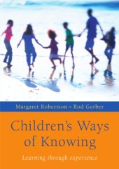 book Children's Ways of Knowing: Learning Through Partnerships