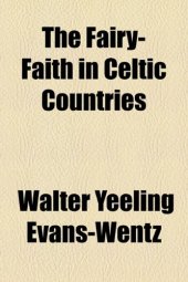 book The Fairy-Faith in Celtic Countries