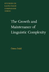 book The Growth and Maintenance of Linguistic Complexity (Studies in Language Companion)