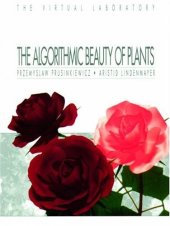 book The Algorithmic Beauty of Plants (The Virtual Laboratory)