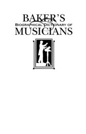 book Baker's Biographical Dictionary of Musicians, Vol. 4: Levy-Pisa