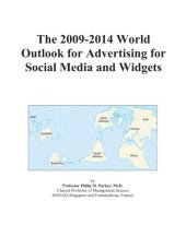 book The 2009-2014 World Outlook for Advertising for Social Media and Widgets