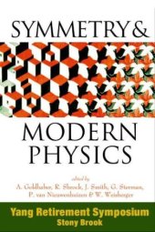 book Symmetry and Modern Physics: Yang Retirement Symposium State University of New York, Stony Brook 21 - 22 May 1999