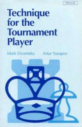 book Technique for the Tournament Player (Batsford Chess Library)