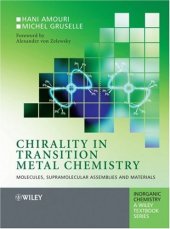 book Chirality in Transition Metal Chemistry: Molecules, Supramolecular Assemblies and Materials (Inorganic Chemistry: A Textbook Series)