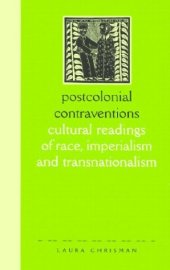 book Postcolonial Contraventions: Cultural Readings of Race, Imperalism and Transnationalism