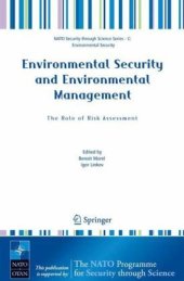 book Environmental Security and Environmental Management: The Role of Risk Assessment (NATO Science for Peace and Security Series C: Environmental Security)