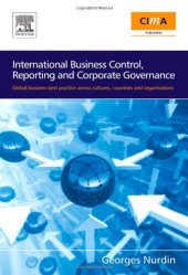 book International Business Control, Reporting and Corporate Governance: Global business best practice across cultures, countries and organisations