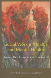 book Social Work in Health and Mental Health: Issues, Developments, and Actions