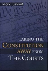 book Taking the Constitution Away from the Courts