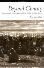 book Beyond Charity: International Cooperation and the Global Refugee Crisis A Twentieth Century Fund Book