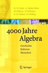 book 4000 Jahre Algebra: Geschichte. Kulturen. Menschen, 2. korrigierter Nachdruck 2008