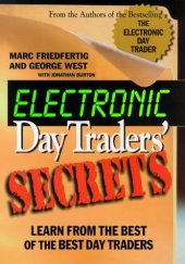 book Electronic Day Traders' Secrets: Learn From the Best of the Best DayTraders