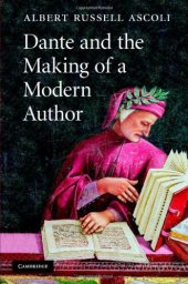 book Dante and the Making of a Modern Author